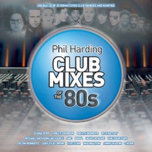 Phil Harding / Club Mixes of the 80s / 2CD Review