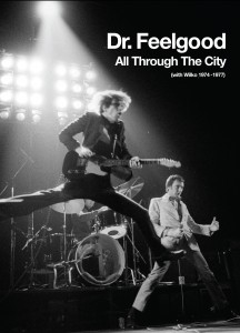 DR FEELGOOD All Through The City (with Wilko 1974-1977)