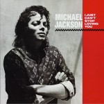Michael Jackson / I Just Can't Stop Loving You