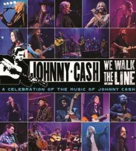 We Walk The Line: A Celebration of the Music of Johnny Cash DVD / Blu-ray / CD