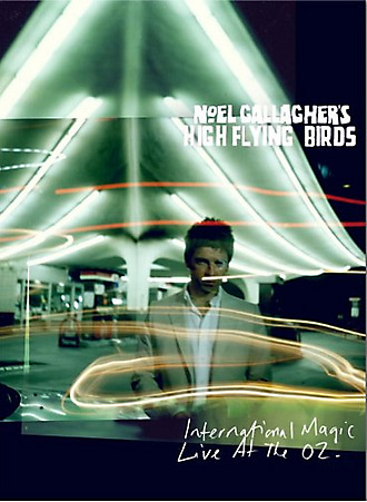 Noel Gallagher's High Flying Birds / International Magic: Live at the O2 Blu-ray