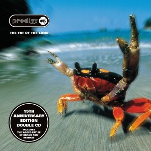The Prodigy / The Fat Of The Land 15th Anniversary Deluxe Edition