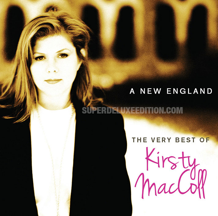 A New England: The Very Best Of Kirsty MacColl