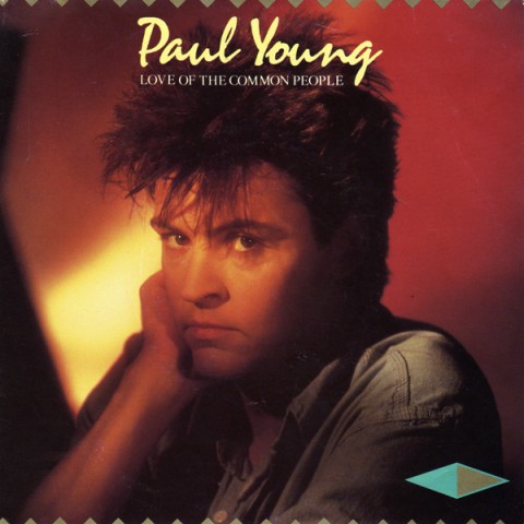 Paul Young / Love Of The Common People single Paul Young / Love Of The Common People single