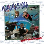 Bananarama 2CD+DVD reissues / Deep Sea Skiving