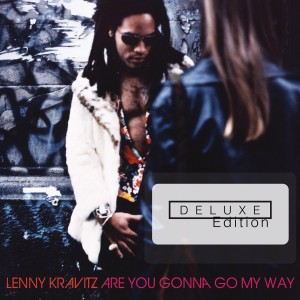 Lenny Kravitz / Are You Gonna Go My Way Deluxe Edition