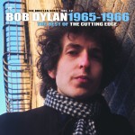 Bob Dylan 1965-1966 / The Best of The Cutting Edge: The Bootleg Series Vol 12