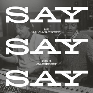 Paul McCartney / Say Say Say Limited Record Store Day 12-inch