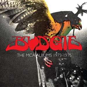Budgie / the MCA Albums 1973-75