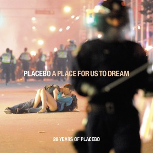 Placebo / A Place For Us To Dream / Double CD retrospective and vinyl box