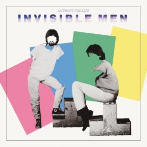 Anthony Phillips / Invisible Men 2CD deluxe edition